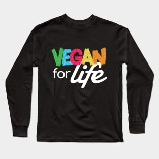 Vegan For Life Long Sleeve T-Shirt